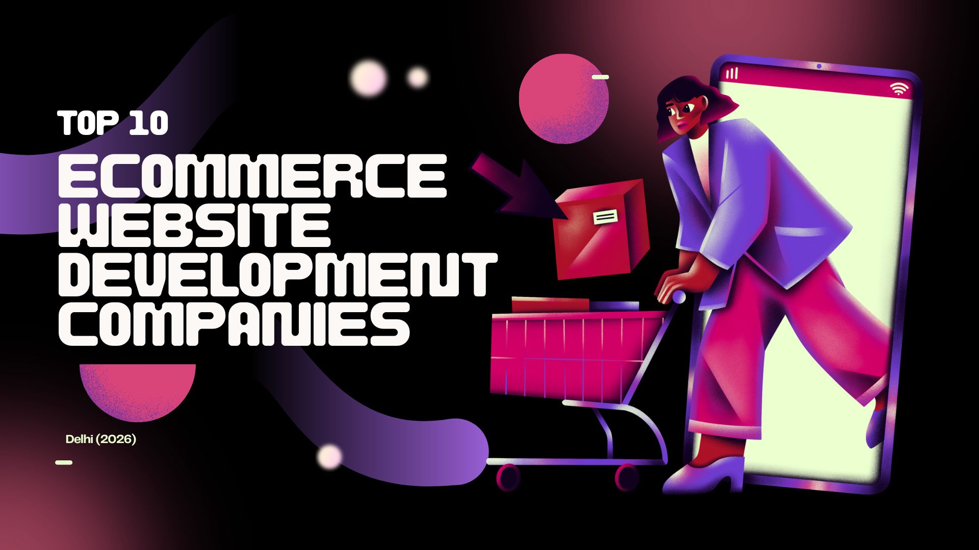 top ecommerce website development companies in Delhi