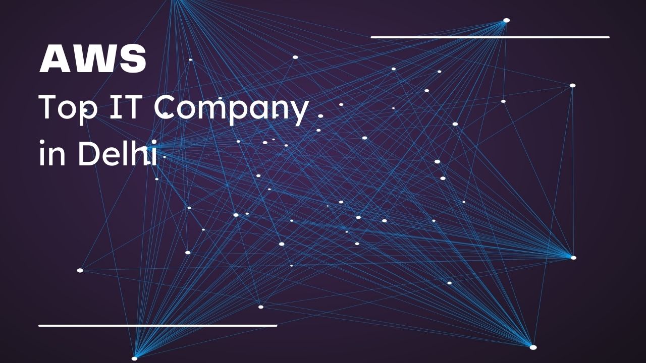 Top IT Company in Delhi